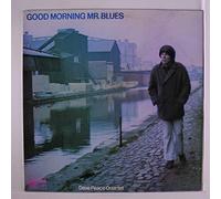 Dave Peace Quartet - good morning mr. blues LP