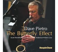 Dave Pietro; Scott Wendholt; Gary Versace; Jay Anderson; Adam Cruz - Dave Pietro: The Butterfly Effect