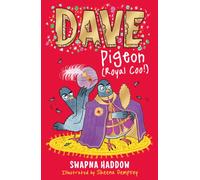 Dave Pigeon (Royal Coo!) : WORLD BOOK DAY 2023 AUTHOR