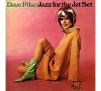 dave pike - Jazz For The Jet Set