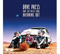 Dave Press And The Press Gang - Breaking Out