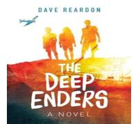 Dave Reardon The Deep Enders : A Novel (For Young Adults) Paperback Book Dave Reardon Multicolor