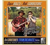 Dave Riley & Bob Corritore - Travelin' The Dirt Road