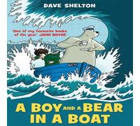 Dave Shelton A Boy & a Bear in a Boat Paperback Book Dave Shelton Multicolor