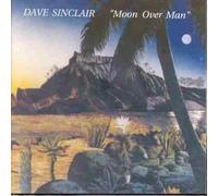 Dave Sinclair - Moon Over Man