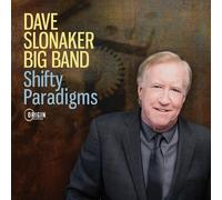 Dave Slonaker Big Band - Shifty Paradigms