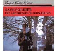 Dave Soldier: Apotheosis of John Brown / Duo Sonata