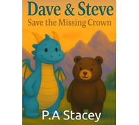 Dave & Steve Save the Missing Crown (Dave the Dragon)