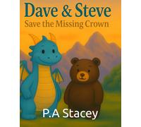 Dave & Steve Save the Missing Crown (Dave the Dragon)