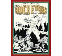 Dave Stevens' The Rocketeer Artist's Edition (Artist Edition)
