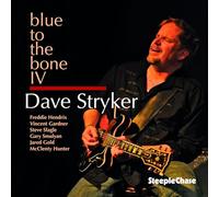 Dave Stryker - Blue to the Bone IV