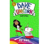 Dave the Unicorn: Team Spirit (Dave the Unicorn, 2)