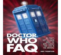 Dave Thompson Doctor Who FAQ : All That's Left to Know About the Most Famous Dave Thompson Multicolor