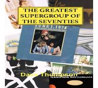 Dave Thompson The Greatest Supergroup of the Seventies Paperback Book Dave Thompson Multicolor