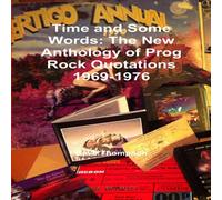 Dave Thompson Time & Some Words: The New Anthology of Prog Rock Quotations Dave Thompson Multicolor