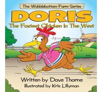 Dave Thorne Doris The Fastest Chicken In The West Hardcover Book Dave Thorne Multicolor