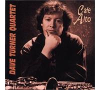 Dave Turner Quartet - Cafe Alto