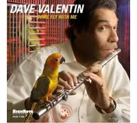 Dave Valentin - Come Fly With Me