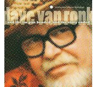 Dave Van Ronk - And The Tin Pan Bended And Story Ended