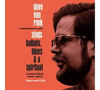 Dave Van Ronk - Ballads, Blues & A Spiritual [VINYL]