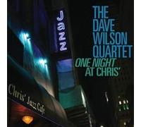 Dave Wilson - One Night At Chris'