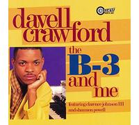 Davell Crawford & Clarence Johnson - B-3 and Me