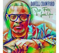 Davell Crawford Dear Fats, I love you (CD) Album Digipak (US IMPORT)