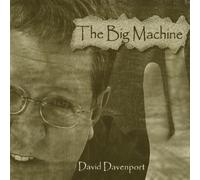 Davenport, David - Big Machine