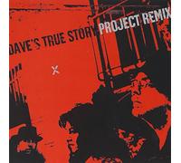 Daves True Story - Project Remix