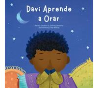 Davi aprende a orar: Um livro infantil sobre Jesus e a oração