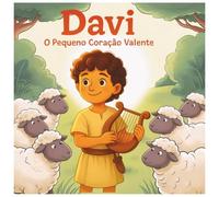Davi: O Pequeno Coração Valente - Livro Infantil para Ler e Colorir