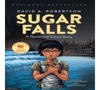 David A. Robertson Sugar Falls : A Residential School Story Paperback Book David A. Robertson Multicolor