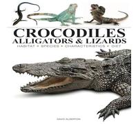 David Alderton Crocodiles, Alligators & Lizards Paperback Book David Alderton Multicolor