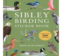 David Allen Sibley Sibley Birding Sticker Book Hardback David Allen Sibley Multicolor