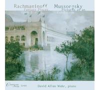 David Allen Wehr - Rachmaninoff: Fantasy Pieces, Op. 3; Mussorgsky: Pictures at an Exhibition