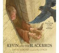 David Almond Kevin & the Blackbirds Paperback Book David Almond Multicolor