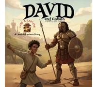 David and Goliath: A Children's Bible Storybook (Lamb & Lantern Stories)