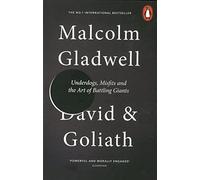 David and Goliath: Underdogs, Misfits and the Art of Battling Giants by Gladwell, Malcolm (May 8, 2014) Paperback