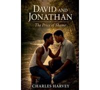 David and Jonathan: The Price of Shame