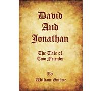 David and Jonathan : The Tale of Two Friends