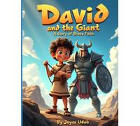 David and the Giant: A Story of Brave Faith for ages 5-12