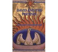 David and the Phoenix: A Classic Children's Fantasy of Magic, Friendship, and Mythical Adventure