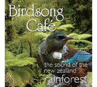 David Anthony Clark, Tui, Kiwi, Bellbird, Weka, Parakeet, Fantail, Gecko - Birdsong Cafe : The Sound of the New Zealand (CD)