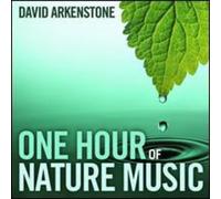 David Arkenstone - One Hour of Nature Music [New CD]