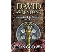 David Ascendant: 7 (Chronicles of the Nephilim)