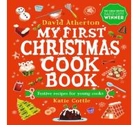 David Atherton My First Christmas Cook Book Hardback David Atherton Multicolor