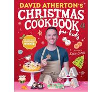 David Atherton's Christmas Cookbook for Kids (Bake, Make and Learn to Cook)