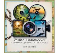 David Attenborough: Le Garçon Qui Écoutait La Nature (1)