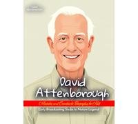 David Attenborough Mistakes and Comebacks Biography for Kids: Early Broadcasting Snubs to Nature Legend