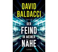 David Baldacci Der Feind in meiner Nähe: Thriller. Ein unmöglicher (Paperback)